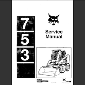 Bobcat 753 skid steer loader Service Manual PDF digital download
