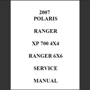 2007 Polaris Ranger XP 700 4x4 and Ranger 6x6 Repair Workshop service Manual PDF