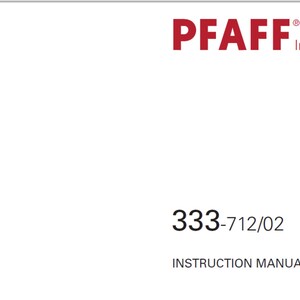 Pfaff 333-702 and Pfaff 333-712 owners manual PDF digital download