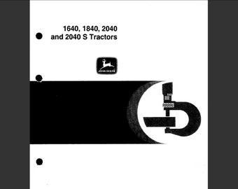 John Deere 1640 1840 2040 and 2040S Tractor Workshop Technical Service Manual TM 4363 PDF digital download