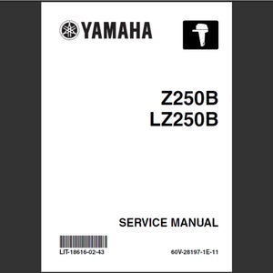 Yamaha Z250B and Yamaha LZ250B Marine Outboard Workshop Service manual PDF digital download