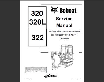 Manuel d'entretien et de réparation des excavatrices Bobcat 320, 320L et 322 au format PDF à télécharger