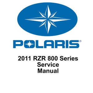 2011 Polaris RZR 800 Series Repair Workshop service Manual PDF