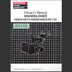 Honda HS624, HS724, HS828, HS928 and HS1132 snow blower snowblower Maintenance and Owners Manual PDF digital download