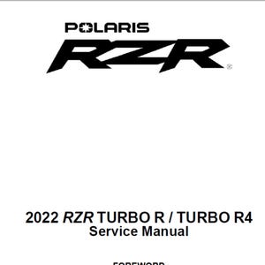 2022 Polaris RZR Turbo R and RZR Turbo R4 Maintenance Repair Workshop service Manual pdf