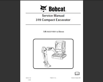 Manuel d'entretien d'atelier de pelle Bobcat 319 à téléchargement numérique PDF