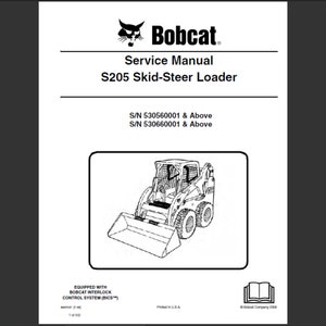 Bobcat S205 Skid Steer Loader Workshop Service Manual PDF digital download 2
