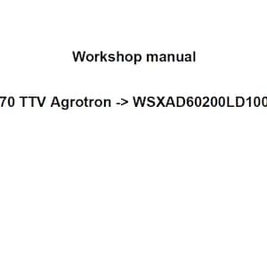 Deutz Fahr 9270 TTV Agrotron WSXAD60200LD10001 Tractor Workshop Service Manual plus Agrosky iMonitor 2.0 pdf digital download