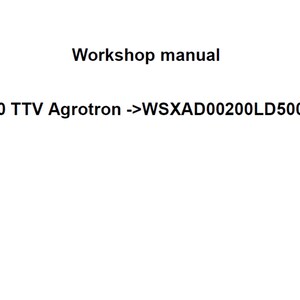 Deutz Fahr 7230 TTV Agrotron WSXAD00200LD50010 Tractor Workshop Service Manual plus Agrosky iMonitor 2.0 pdf digital download