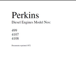 Perkins 499, 4107 and 4108 Diesel Engines Workshop Service Manual PDF digital download