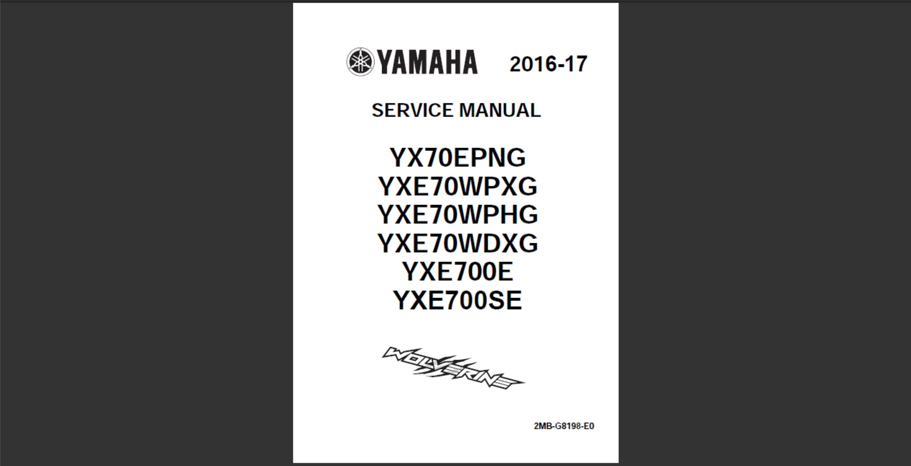 2016 2017 Yamaha Wolverine YX70EPNG YXE70WPXG YXE70WPHG YXE70WDXG