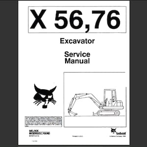 Bobcat X56 and X76 Excavator Workshop Service Manual PDF digital download