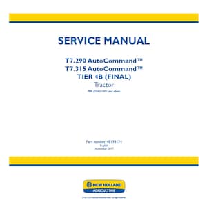 New Holland T7.290 and T7.315 Tier 4B (final) AutoCommand Tractor Publication Number 48193174 Workshop Service Manual PDF