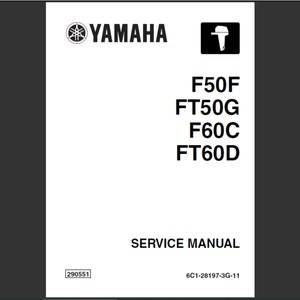 Yamaha F50F Yamaha FT50G Yamaha F60C and Yamaha FT60D Outboards Service Manual PDF digital download