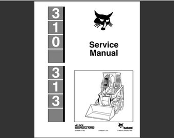 Bobcat 310 and Bobcat 313 Service Manual PDF digital download