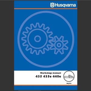 Husqvarna 435, 435E and 440E Chainsaw Chain Saw Workshop Repair Service manual PDF