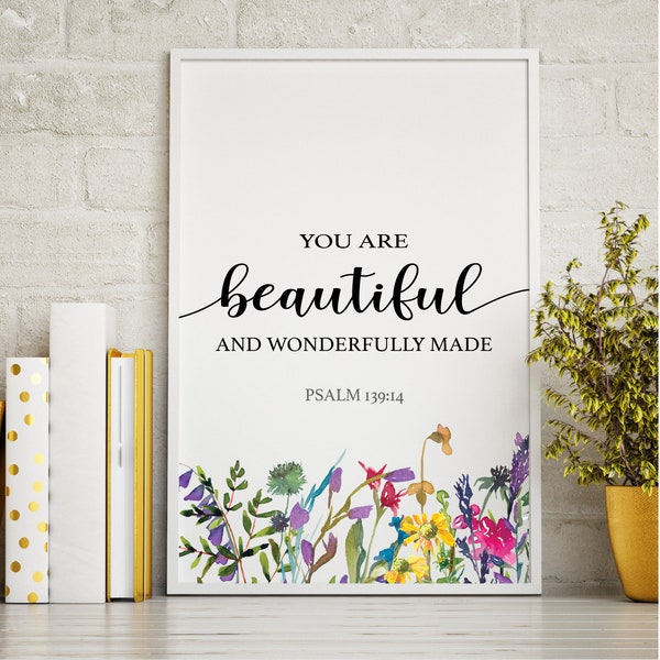 You are beautiful and wonderfully made | Psalm 139:14  | Christian Gift | Christian Wall Art | Printable | Digital Download