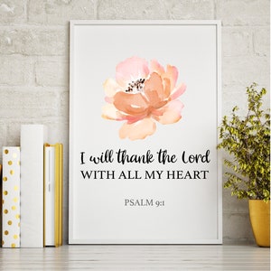 I will thank the Lord with all my heart | Psalm 9:1 | Christian Gift | Christian Wall Art | Printable | Digital Download