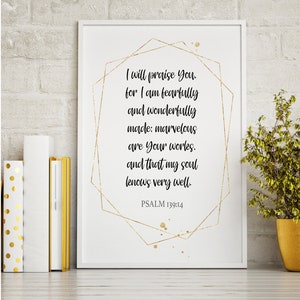 Ik zal U prijzen, want ik ben op een angstaanjagende en wonderbaarlijke manier gemaakt | Psalmen 139:14 | Christelijk geschenk | Christelijke kunst aan de muur | Afdrukbaar