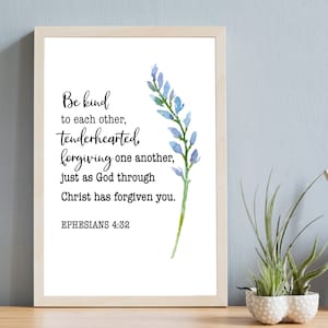 Be kind to each other, tenderhearted, forgiving | Ephesians 4:32 | Wedding Art | Christian Art | Wedding Gift | Wedding Poster | Printable