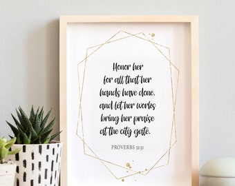 Honor her for all that her hands have done Proverbs 31:31 | Christian Gift | Christian Wall Art | Printable | PDF PNG download