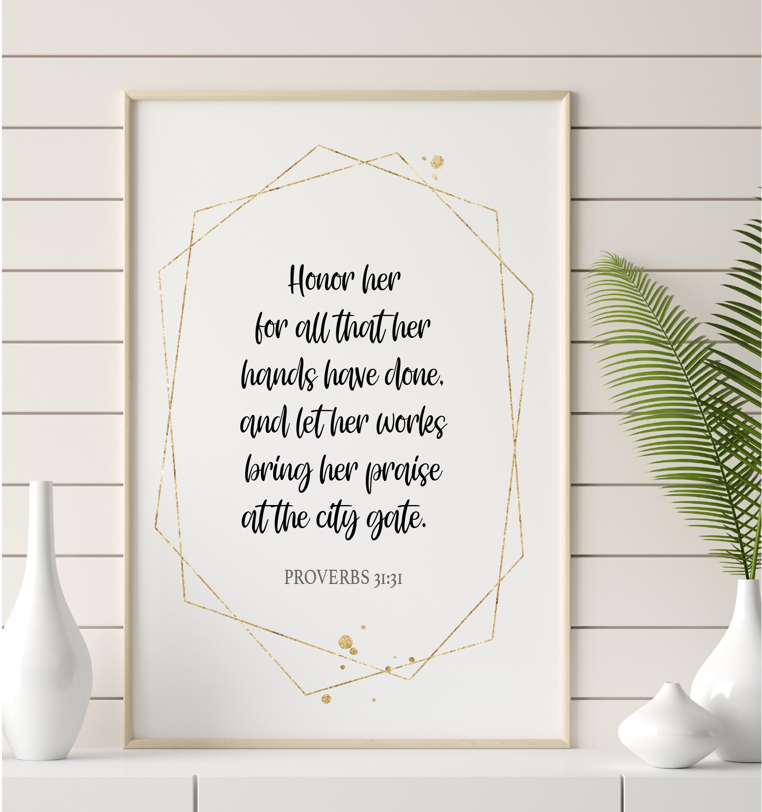 Honor Her for All That Her Hands Have Done Proverbs 31:31 Christian Gift Christian Wall Art ...