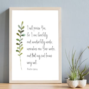 Ik zal U prijzen, want ik ben op een angstaanjagende en wonderbaarlijke manier gemaakt | Psalmen 139:14 | Christelijk geschenk | Christelijke kunst aan de muur | Afdrukbaar