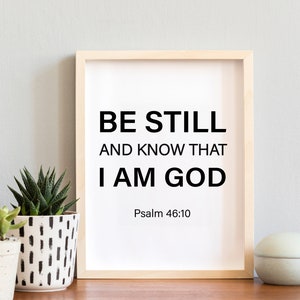 Be Still and Know | Psalm 46:10 | Christian Gift | Christian Wall Art | Christian Decor | Printable Bible Verse Wall Art Decor