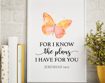 For I know the plans I have for you | Jeremiah 29:11 | Christian Gift | Christian Wall Art | Printable | Digital Download