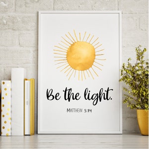 Be the light | Matthew 5:14  | Christian Gift | Christian Wall Art | Printable | Digital Download | JPG PNG | Inspirational