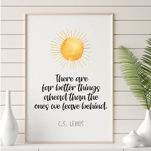 There Are Far Better Things Ahead | C.S. Lewis | Printable Inspirational Quote | Wall Art | Home Decor | Gift idea | Printable | PNG, PNG