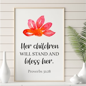Ihre Kinder werden stehen und sie segnen | Sprüche 31:28 | Christliches Geschenk | Christliche Wandkunst | Druckbar | PDF PNG-Download
