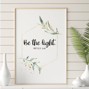 Be the light | Matthew 5:14 | Christian Gift | Christian Wall Art | Printable | Digital Download | PNG JPG | Inspirational Art