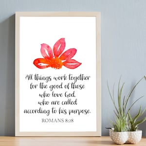 All things work together for the good of those who love God | Romans 8:28 | Christian Gift | Christian Wall Art | Printable