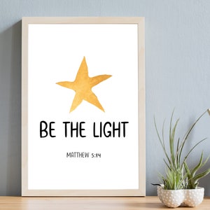 Be the light | Matthew 5:14  | Christian Gift | Christian Wall Art | Printable | Digital Download | JPG PNG | Inspirational