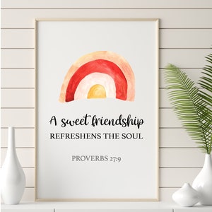 A sweet friendship refreshens | Proverbs 27:9 | Christian poster | Christian gift | Printable JPG, PNG