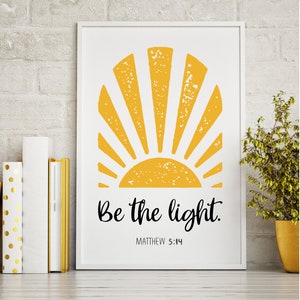 Be the light | Matthew 5:14  | Christian Gift | Christian Wall Art | Printable | Digital Download | JPG PNG | Inspirational