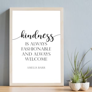 Kindness is Always Fashionable | Amelia Barr | Printable Inspirational Quote, | Wall Art | Home Decor | Gift | Encouragement  | JPG, PNG