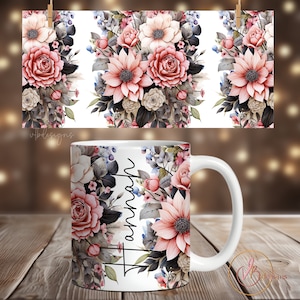 Floral Coffee Mug Sublimation Designs, Add Name Mug Wrap PNG, 11 oz Mug Wrap, 15 oz Mug Wrap, Flowers Mug Wrap Sublimation, Add Text Mug PNG