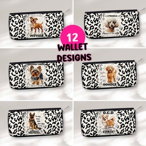 Könnte beinhalten: Zwölf verschiedene Brieftaschen-Designs mit verschiedenen Hunderassen. Jede Brieftasche hat einen schwarzen und weißen Leopardenmuster-Hintergrund mit einem weißen Rechteck in der Mitte, das eine Hunderasse und einen kurzen Spruch zeigt. Die Brieftaschen sind alle geschlossen und in einem Raster angeordnet.
