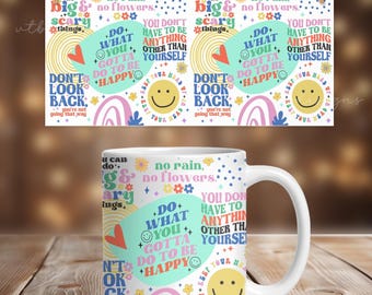 Motivational Mug Wrap PNG Sublimation Designs, Inspirational Mug Template 11oz Mug Wrap, 15oz Mug Wrap, Digital Download, Coffee Mug Png