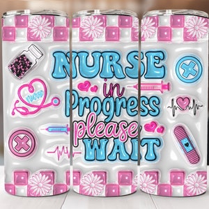 3D Tumbler Nurse Progress Puff, Nurse 20oz Skinny Tumbler Sublimation Designs, Puffy Nurse, Inflated Nurse Tumbler, Digital Download