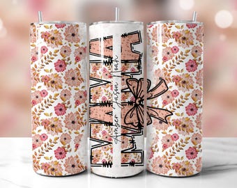 Mothers Day Tumbler Wrap 20oz Sublimation Tumbler Designs, Mom Tumbler Png, Mama Tumbler Wrap, Digital Png