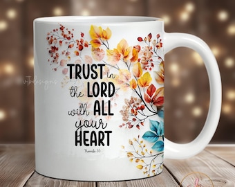 Trust In The Lord Christian Mug Wrap (Digital Download)