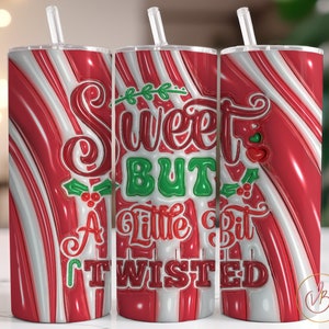 3D Puffy Tumbler Wrap PNG Christmas Inflated Tumbler Sublimation Designs 3D Xmas Puffy Tumbler, Sweet But Twisted Tumbler, Digital Download
