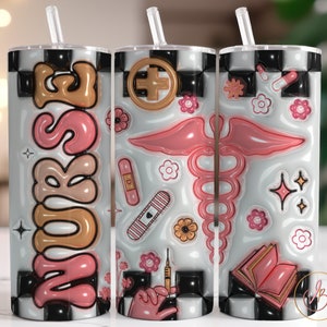 Nurse Puffy Tumbler Wrap PNG, 20oz Skinny Tumbler Sublimation Designs, 3D Nurse Puffy Tumbler, Nurse Tumbler, Digital Download