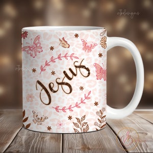 Jesus Christian Mug Sublimation Design, Faith Mug Wrap PNG, 11 oz Mug Wrap, 15 oz Mug Wrap, Christian Mug Wrap Sublimation Religious Mug PNG