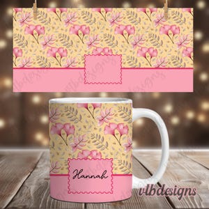 Floral Mug Wrap PNG Sublimation Designs, Add Name Mug Wrap PNG, 11&15 oz Mug Wrap