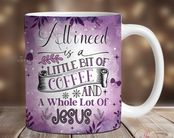 Christian Mug Sublimation Design, 11 oz Mug Wrap, 15 oz Mug Wrap, Sublimation Religious Mug PNG, Faith Mug Wrap, Bible Verse Mug PNG