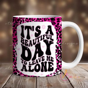 Snarky Mug Wrap Sublimation Design - 11oz & 15oz Mug Template - Mug Wrap Template PNG - Digital Download